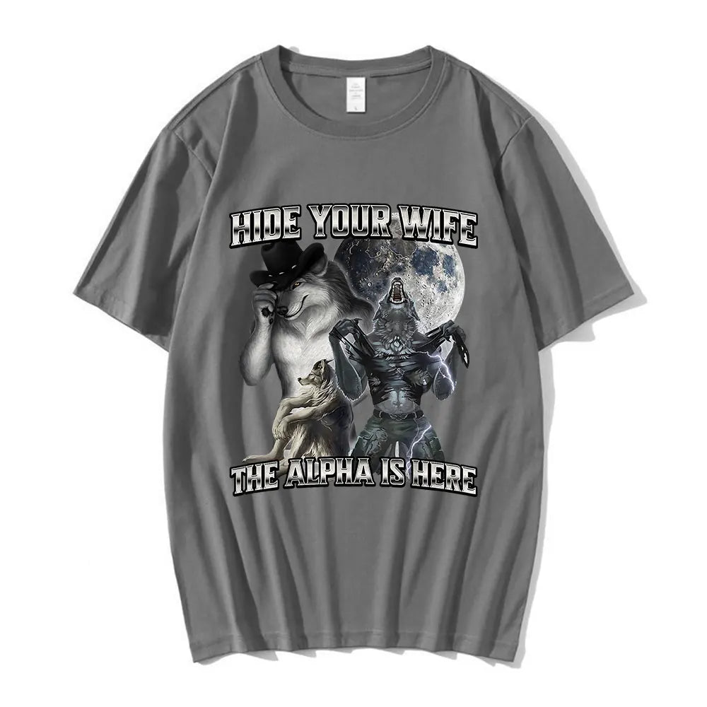 Hide Your Wife The Alpha Is Here T-shirts